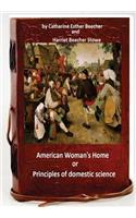 The American woman's home, or, Principles of domestic science