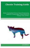 Chestie Training Guide Chestie Training Book Features: Chestie Housetraining, Obedience Training, Agility Training, Behavioral Training, Tricks and More