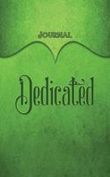Dedicated Journal: Green 5.5x8.5 240 Page Lined Journal Notebook Diary (Volume 1)