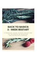 Back to Basics - 5 Week Restart