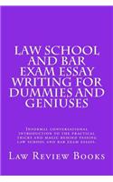 Law School And Bar Exam Essay Writing For Dummies And Geniuses