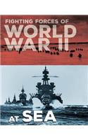 Fighting Forces of World War II at Sea