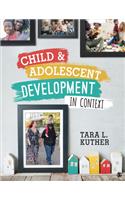 Child and Adolescent Development in Context