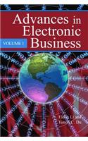 Advances in Electronic Business, Volume I
