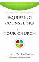 Equipping Counselors for Your Church: The 4E Ministry Training Strategy