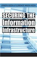 Securing the Information Infrastructure