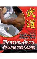 Martial Arts Around the Globe