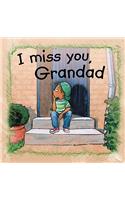 I Miss You, Grandad