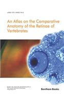 Atlas on the Comparative Anatomy of the Retinae of Vertebrates