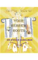 Your Hebrew Roots