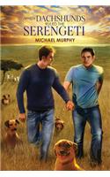 When Dachshunds Ruled the Serengeti