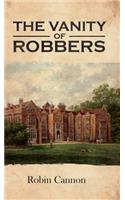 The Vanity of Robbers