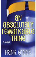 An Absolutely Remarkable Thing