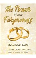 Power of True Forgiveness