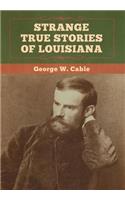 Strange True Stories of Louisiana