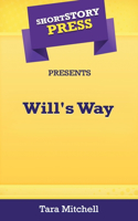 Short Story Press Presents Will's Way