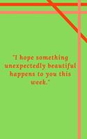"I hope something unexpectedly beautiful happens to you this week.": Motivational Quote Notebook/Journal For 120 Pages of 6'x9' Lined