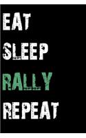 Eat Sleep Rally Repeat