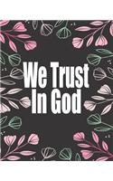 We Trust In God