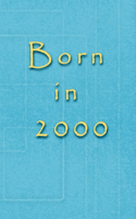 Born in 2000