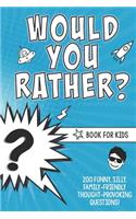 Would You Rather? Book for Kids