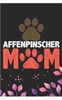 Affenpinscher Mom: Cool Affenpinscher Dog Mum Journal Notebook - Affenpinscher Puppy Lover Gifts - Funny Affenpinscher Dog Notebook - Affenpinscher Owner Gifts. 6 x 9 