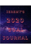 Jeremy's 2020 Goal Book: 2020 New Year Planner Goal Journal Gift for Jeremy / Notebook / Diary / Unique Greeting Card Alternative