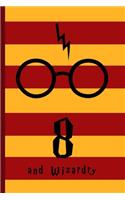 8 and Wizardry