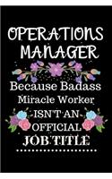 Operations manager Because Badass Miracle Worker Isn't an Official Job Title