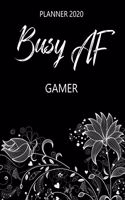 Busy AF Planner 2020 - Gamer