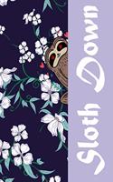 Sloth Down journal: Notebook & Composition book - Large (6 x 9 inshes) - 120 Pages