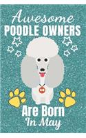 Awesome Poodle Owners Are Born In May