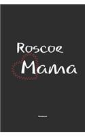 Roscoe Mama Notebook