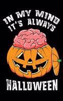 In My Mind It's Always Halloween