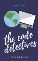 The Code Detectives #1: The Code Con Crisis