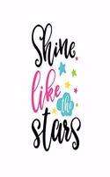Shine like the Stars