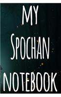 My Spochan Notebook: The perfect way to record your martial arts progression - 6x9 119 page lined journal!