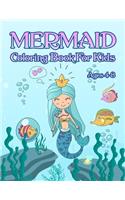 Mermaid Coloring Book: For Kids Ages 4-8: Adorable Cute And Unique Coloring Pages For Girls