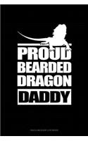 Proud Bearded Dragon Daddy: Gas & Mileage Log Book(1603 Gas & Mileage Log Book)