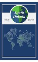 South Dakota Travel Journal: A Cool Guided Travel Journal. 6x9 Vacation Diary With Prompts, or Road Trip Notebook for Adults, Teens and Kids of All Ages.