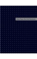 Black Paper Dot Grid Notebook: The Black Paper Journal, Dot Grid Notebook, sketchbook. Black Journals. For Kids and Adults 110 Pages XL size 8.5x11" Dot Grid Black Paper. Mixed me