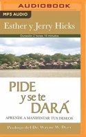 Pide Y Se Te Dará (Narración En Castellano)