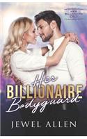 Her Billionaire Bodyguard