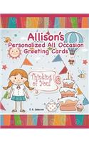 Allison's Personalized All Occasion Greeting Cards: (Personalized Greeting Cards)