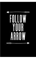 Follow Your Arrow