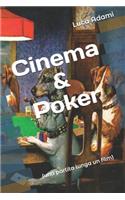Cinema & Poker