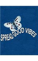 Spread Good Vibes