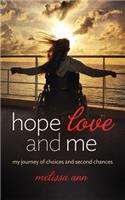 Hope, Love, and Me