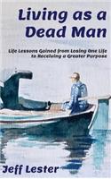 Living as a Dead Man