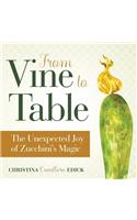 From Vine to Table